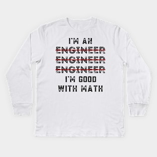 I Am An Engineer, Funny Spelling Wrong, Grammar Engineer Gift Kids Long Sleeve T-Shirt